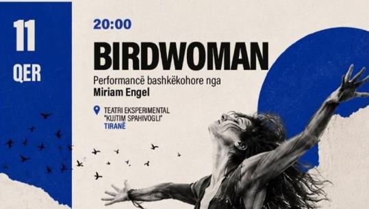 Java kulturore izraelite, vijojnë aktivitetet në Tiranë! Nesër 'Birdwoman' te Eksperimentali