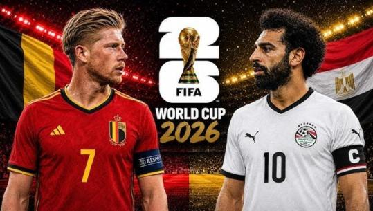 Botërori 2026/ Nuk e ka kaluar kurrë fazën e grupit, Egjipti i Salah sonte kundër Belgjikës