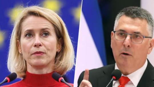 'Ka qenë e padrejtë ndaj Izraelit', Ministri i jashtëm ndërpret kontaktet me kryediplomaten e BE-së, Kallas tenton të ulë tensionet: Dialogu është themeli i diplomacisë