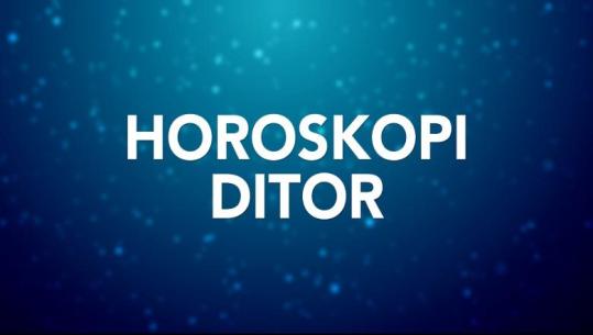 Momenti për të sqaruar mosmarrëveshjet... parashikimi i horoskopit për sot