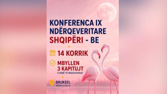 Në 14 korrik Konferenca e IX Ndërqeveritare Shqipëri-BE për mbylljen e 3 kapitujve të parë të negociatave, Rama ironizon opozitën: Puna e tyre janë llafet, fjala jonë është puna!