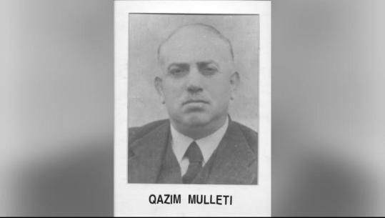 Qazim Mulleti i gënjeshtër dhe i vërtetë (70 vjet pas vdekjes)