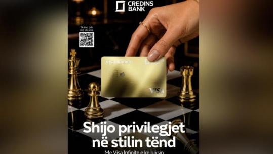 Credins bank sjell Visa Infinite, kartën e parë metalike në Shqipëri!