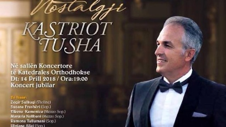 Kastriot Tusha koncert jubilar  “Nostalgji”  ditën e shtunë në 14 prill 