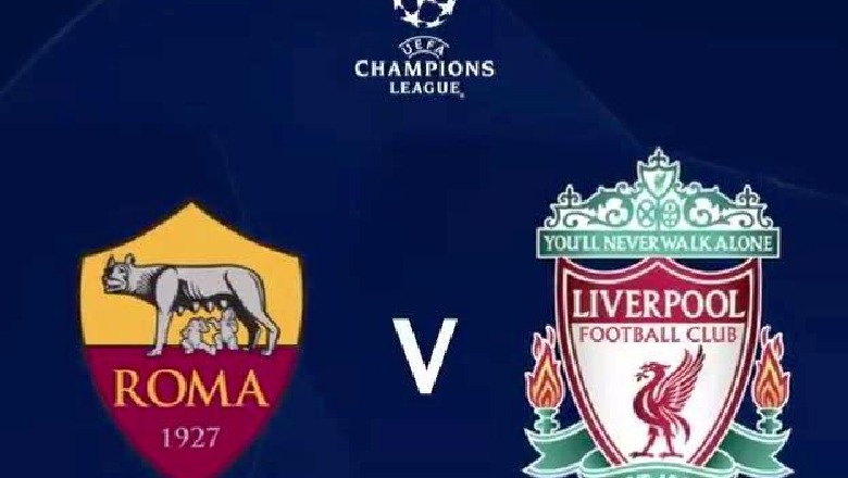 Champions / Romës i duhet tjetër mrekulli, Liverpool thuajse në finale