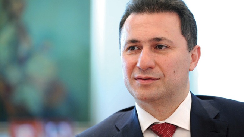 Ish-kryeministri Gruevski në kërkim, truprojat: Ja kur e pamë për herë të fundit