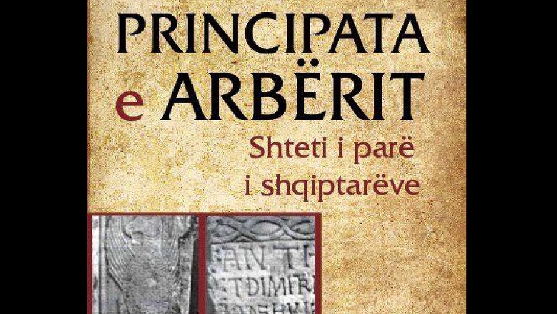 Tezat Historike/ 'Shteti i Arbërit', shteti i parë i shqiptarëve