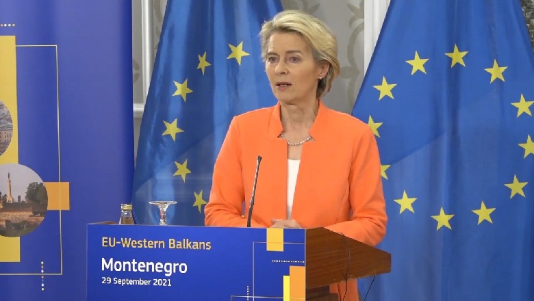 Ursula von der Leyen në Mal të Zi: Keni përparuar, mbështes rrugëtimin tuaj drejt Bashkimit Evropian