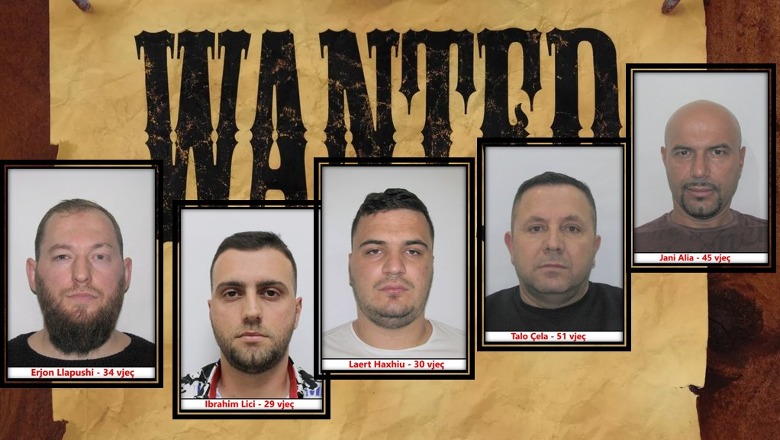 ‘MOST WANTED’, policia kërkon ndihmë për kapjen e tyre, kush janë 5 super të kërkuarit! Aktiviteti kriminal i Talo Çelës, Laert Haxhiut, Jani Aliajt, Ibrahim Licit dhe Erjon Llapushit