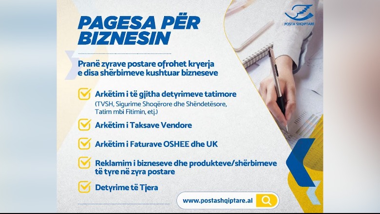Për suksesin e biznesit tuaj, mendon Posta Shqiptare