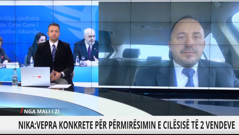 Këshilltari i shqiptarëve në Malin e Zi, Nika për Report Tv: Duhen vepra për përmirësimin e cilësisisë së dy vendeve, marrëveshja për ndërtimin e urës mbi Bunë më e rëndësishmja
