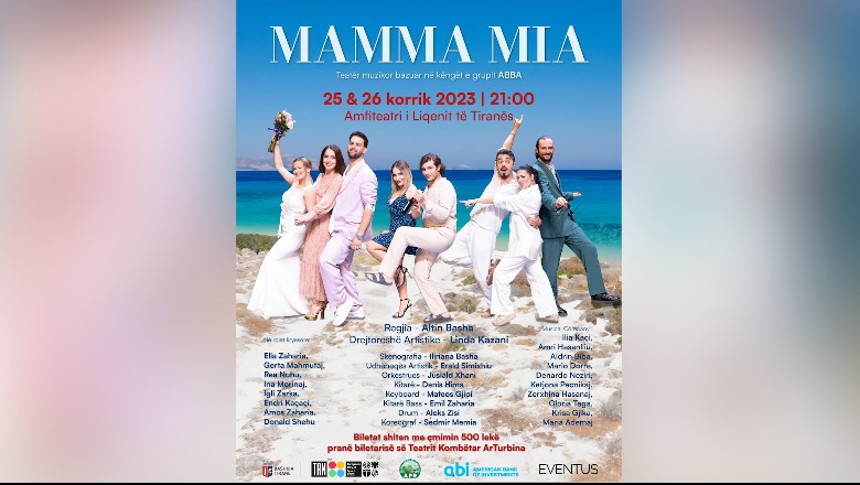 Muzikali ‘Mamma mia’, për herë të parë në Tiranë, Veliaj: Mos mungoni