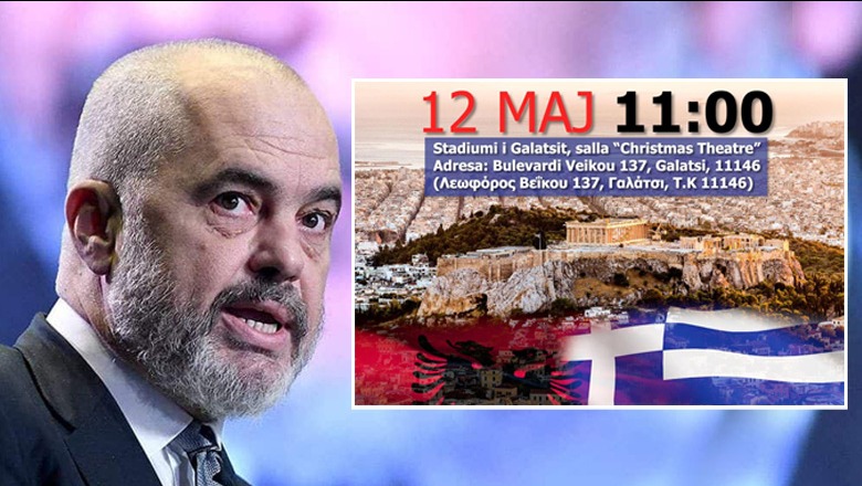 Takimi në 12 maj në Athinë, Rama publikon adresën ku do mbahet: Moment krenarie! Klosi: S’ka lidhje me Belerin, edhe kryeministri grek ka qenë në Shqipëri në kohë zgjedhjesh