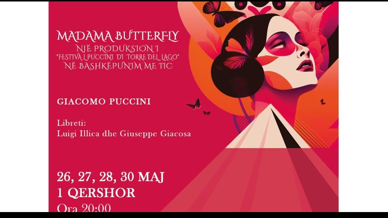 Vjen në Teatrin e Operas dhe Baletit opera 'Madama Butterfly' e kompozitorit Giacomo Puccini, produksion i ri nga 'Festival Pucciniano di Torre del Lago'