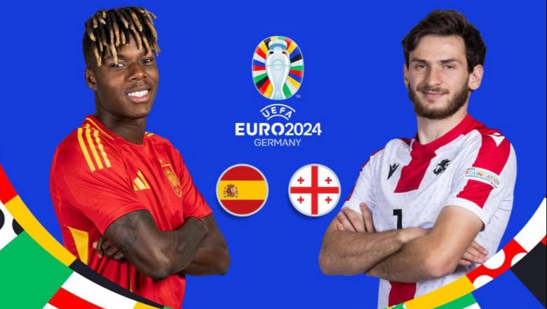 Euro 2024/ Spanja kundër surprizës Gjeorgji, formacionet e sfidës së Këlnit