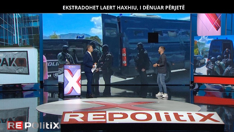Ekstradimi i Laert Haxhiut/ Gazetari në 'Repolitix': Ka përhapur terror në Lushnje! RENEA nuk e kapte dot, tentoi të vras njerëz të drejtësisë