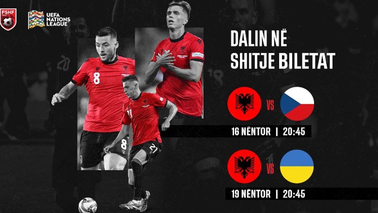 UEFA Nations League/ Dalin në shitje biletat për ndeshjet e nëntorit që luhen në ‘Air Albania’, Shqipëri -Çeki dhe Shqipëri - Ukrainë