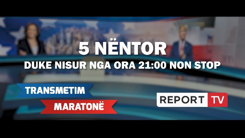 'Amerika Vendos!' Report Tv e Shqiptarja.com transmetim maratonë mbrëmjen e 5 Nëntorit, nisim në 21:00 