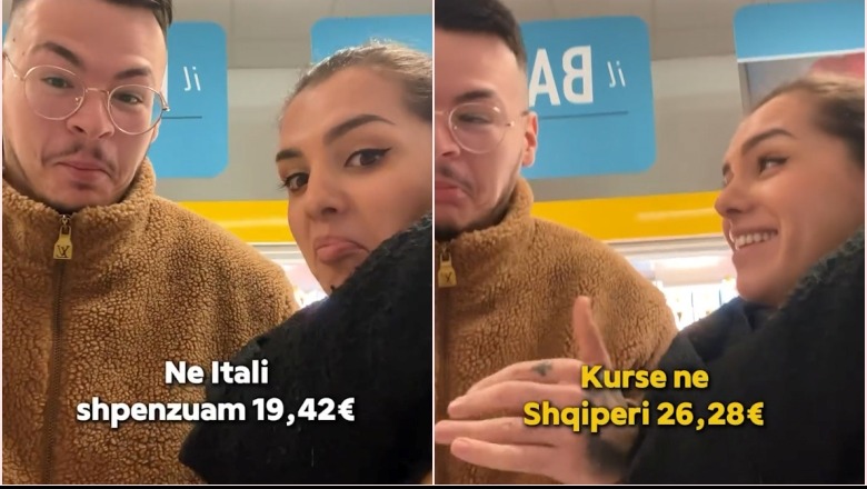 Dyfish më të larta çmimet në Shqipëri sesa Itali! Blogerat italianë tregojnë sa shpenzuan për të njëjtat produkte në të dy shtetet, këtu paguan 7 euro më shumë (VIDEO)