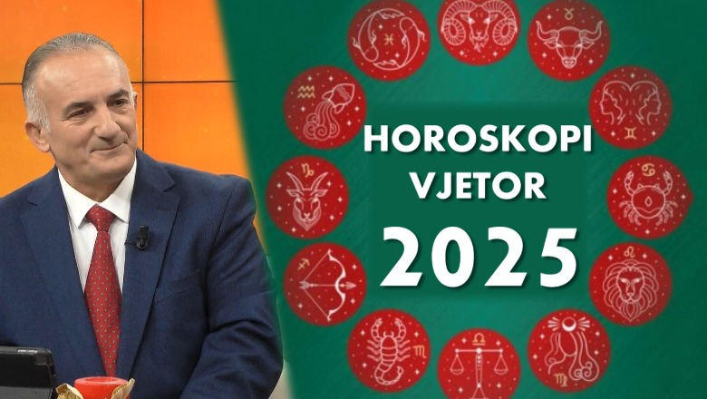 Ndryshime të mëdha për 2025, parashikimi vjetor i horoskopit nga Jorgo Pulla: Kujdes ekonomia dhe…