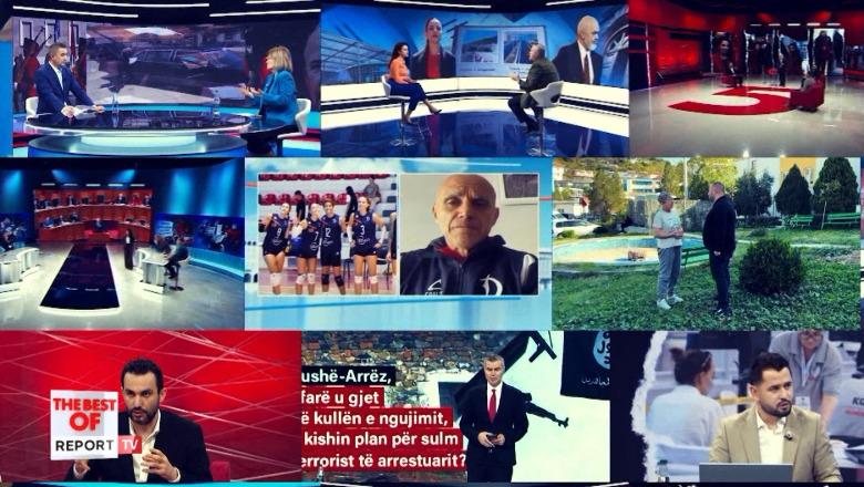 'The Best Of', intervistat dhe debatet më të komentuara të javës në Report Tv