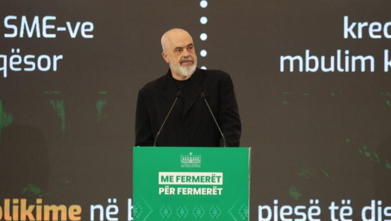 Skema e mbështetjes për fermerët, Rama: Të gjitha pagesat mbyllen 100% brenda dhjetorit, kemi përmbysur raportin eksport-import