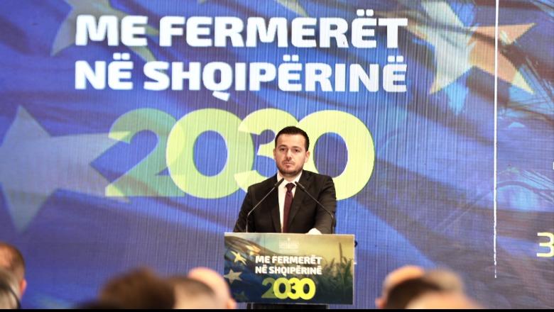 'Me fermerët në Shqipërinë 2030', ministri Salla: Synojmë të përfitojnë 150 mijë fermerë/ Prezantohet platforma digjitale, informuese dhe “Numri Blu”