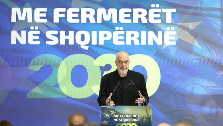 ‘Me fermerët në BE’, Rama: Tregu evropian sfidë e pamundur nëse nuk jeni gati! Mbi 67 mijë fermerë sot marrin mbështetje, kemi ulur deficitin e eksporteve