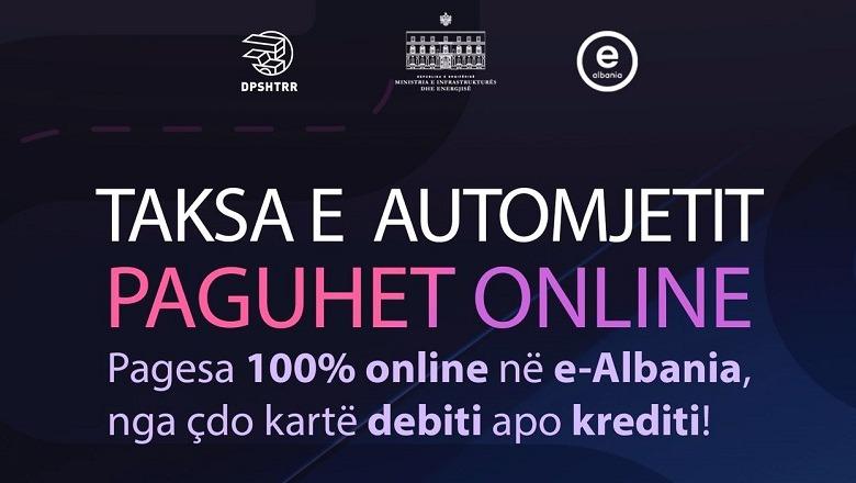 Taksa e automjetit paguhet online në e-Albania, DPSHTRR: Kryhet me çdo kartë bankare! Përfitojnë 770 mijë zotërues mjetesh