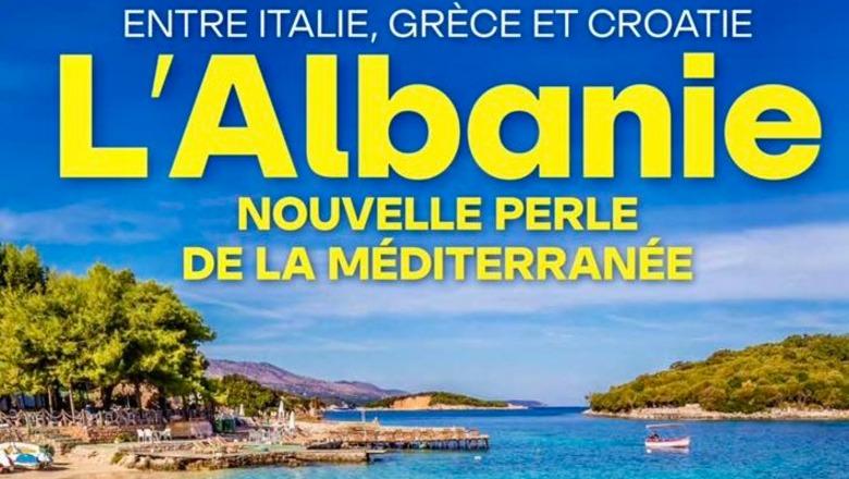 “Perla e re e Adriatikut”, revista franceze i kushton një artikull Shqipërisë turistike: Toka e shqiponjave ëndërron të kapë kohën e humbur