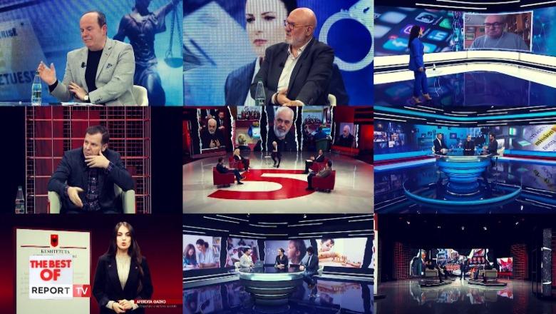 'The Best Of', intervistat dhe debatet më të komentuara të javës në Report Tv (VIDEO)