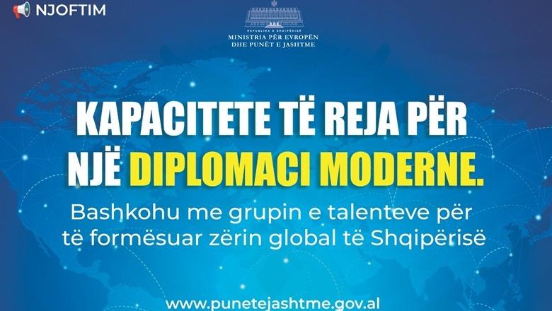 Hoxha fton profesionistët t'i bashkohen Ministrisë së Jashtme: Koha për një shërbim të jashtëm modern, të hapur dhe efektiv