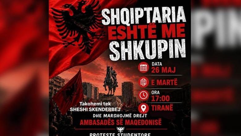 ‘Shqiptaria me Shkupin'! Tirana proteston sot në mbështetje të studentëve në Maqedoninë e Veriut