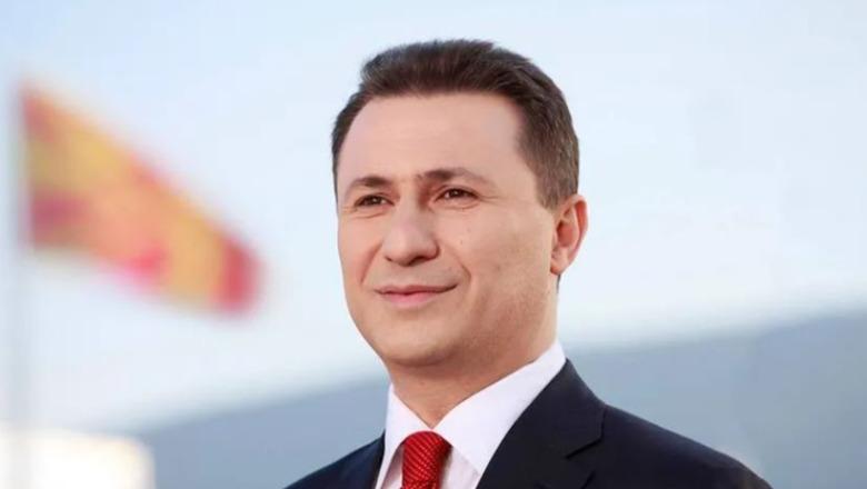Nikolla Gruevski mori nënshtetësi hungareze që në vitin 2022  ekstradimi i tij drejt Maqedonisë bëhet i pamundur