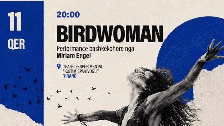 Java kulturore izraelite, vijojnë aktivitetet në Tiranë! Nesër 'Birdwoman' te Eksperimentali