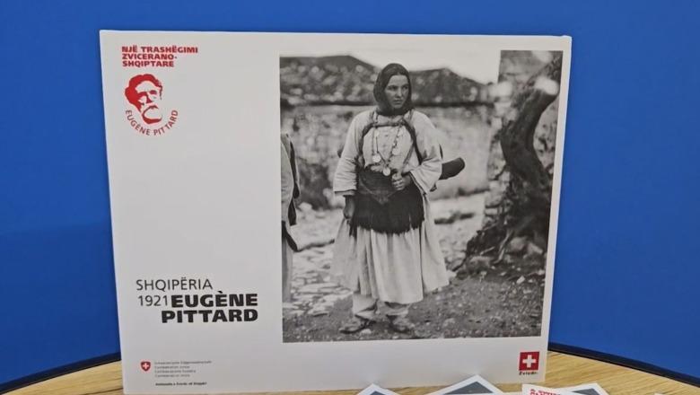 ‘Shqipëria 1921’ përmes fotove të antropologut Eugene Pittard, koleksioni i rrallë që dokumenton realitetin e vendit para një shekulli
