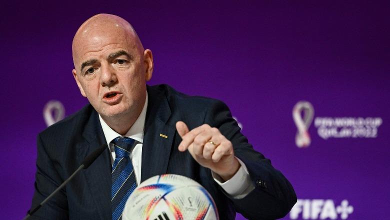 Infantino afat federatave, deri më 19 shtator duhet të pranojnë 'privatizimin' e Kupës së Botës! Në lojë 40 milionë dollarë për kokë