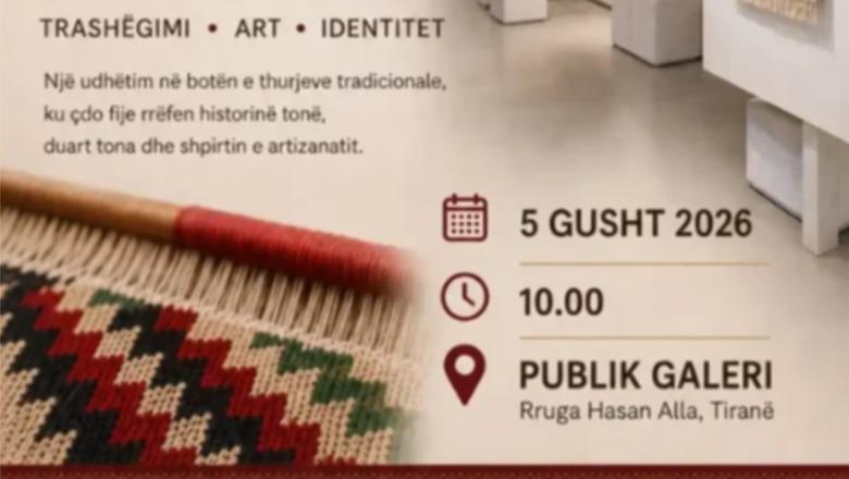 Ekspozita e qilimave, mbështetje për gratë dhe artizanatin! Punishtja dhe galeria e ngritur mbi prona të konfiskuara