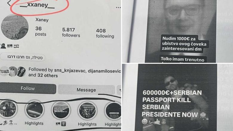 '1 mijë euro për ta vrarë Vuçiçin', Presidenti serb kërcënohet në Instagram, Prokuroria në Beograd urdhëron hetim urgjent