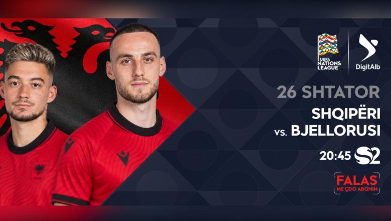 Kuqezinjtë nisin misionin e ri në Nations League, të gjitha emocionet live dhe ekskluzivisht në DigitAlb