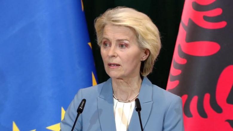 Von der Leyen në Tiranë: Lufta kundër korrupsionit dhe krimit është në zemër të punës, hetimet tregojnë se sistemi po funksionon